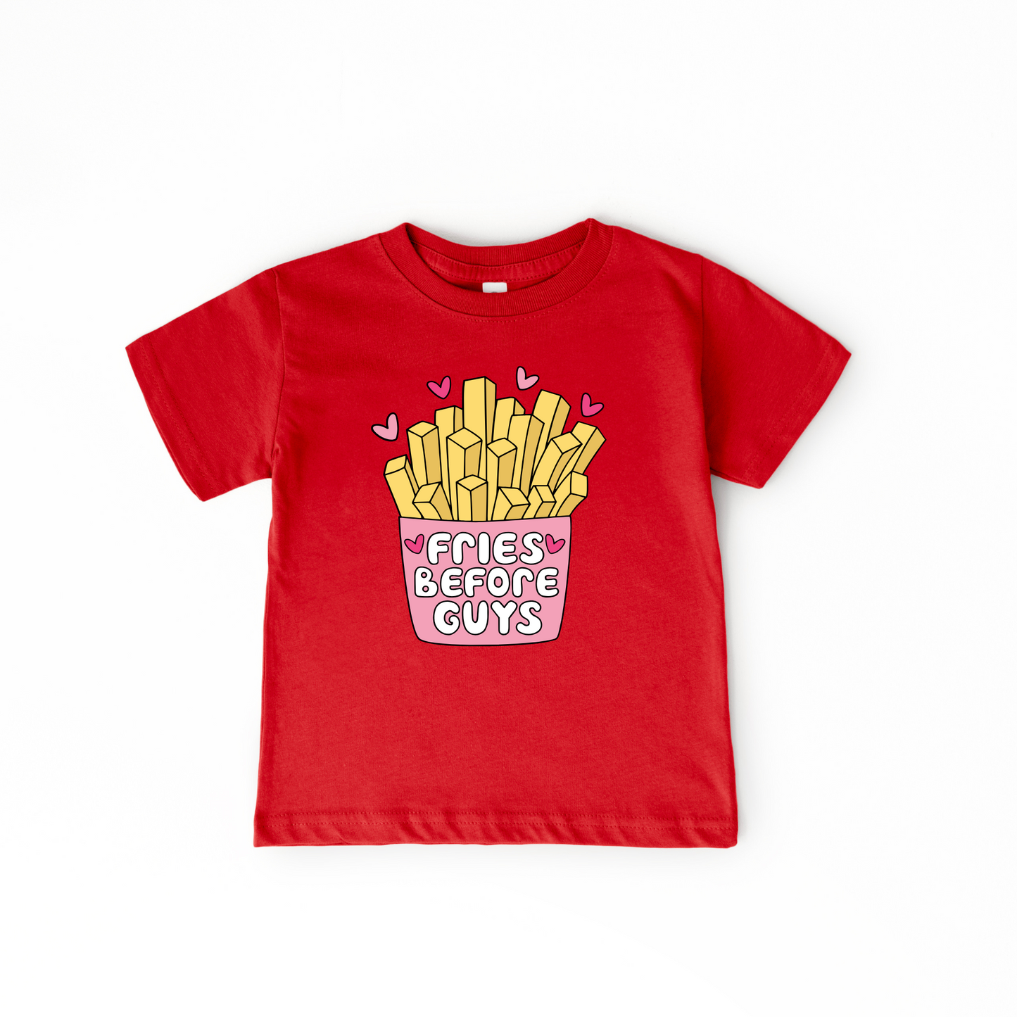Fries Before Guys Red Tee